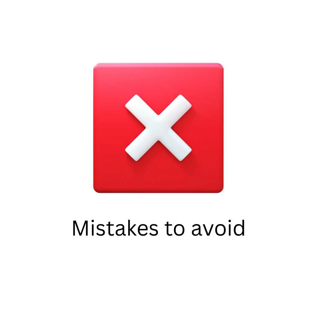 Mistakes To Avoid